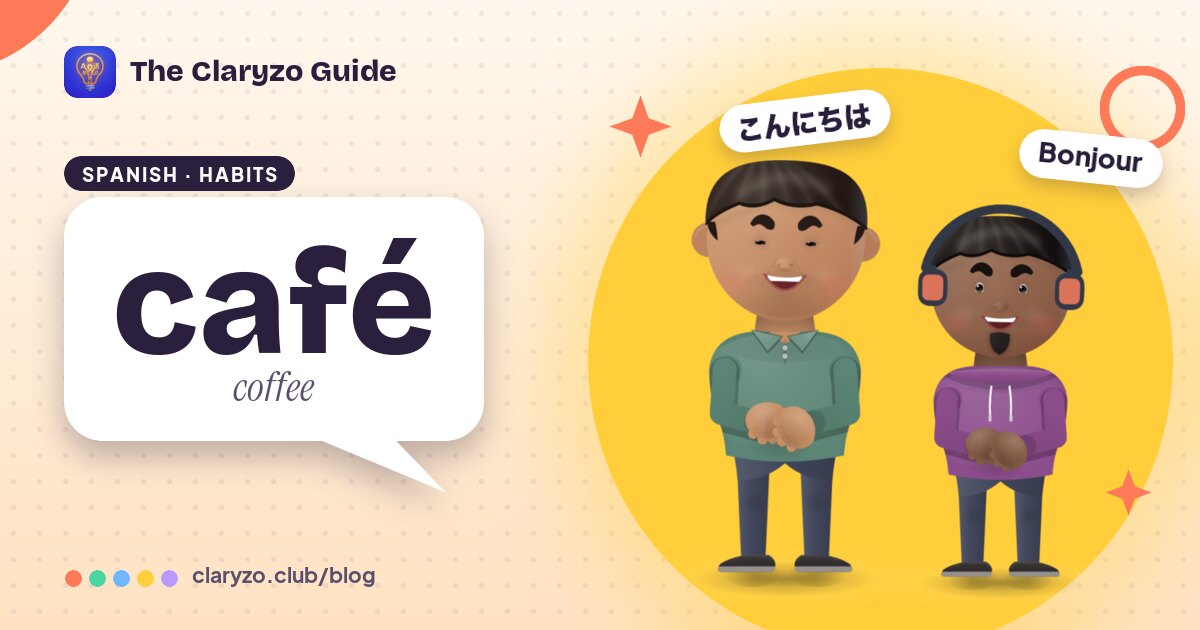 Illustrated cover: Mateo and Melo from the Claryzo app beside a speech bubble reading "café" - coffee.