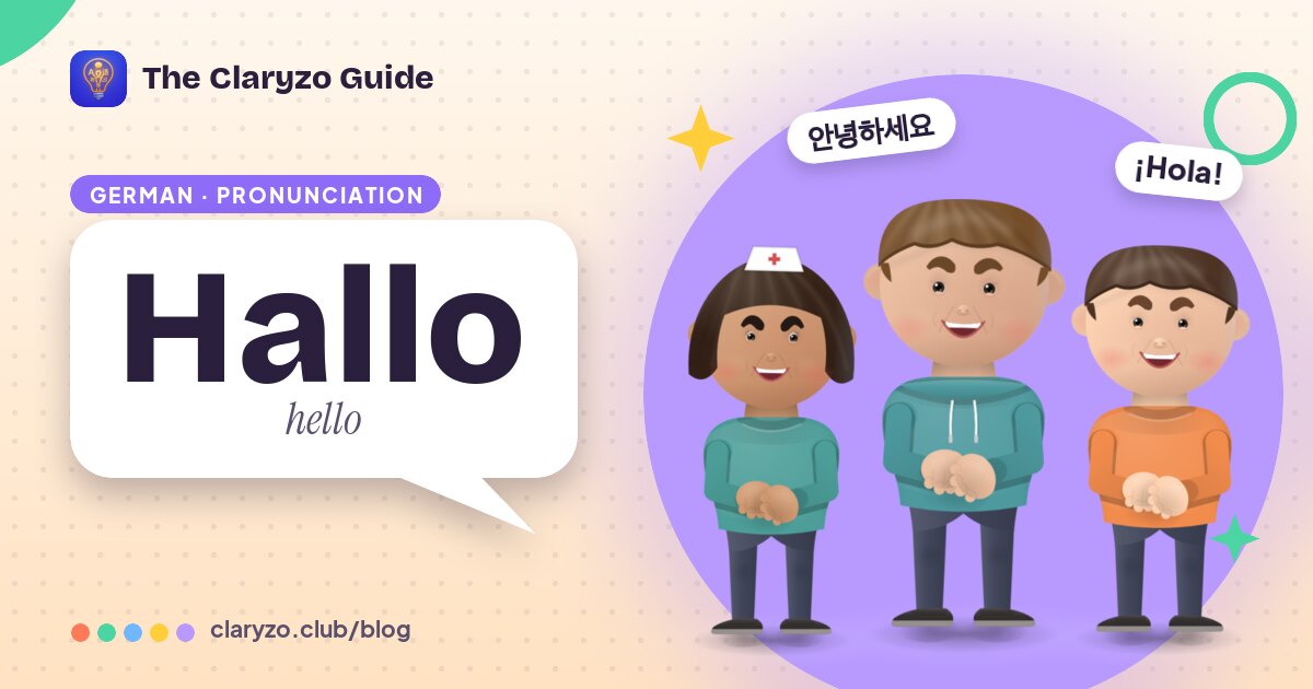 Illustrated cover: Theo, Rosa and Mango from the Claryzo app beside a speech bubble reading "Hallo" - hello.