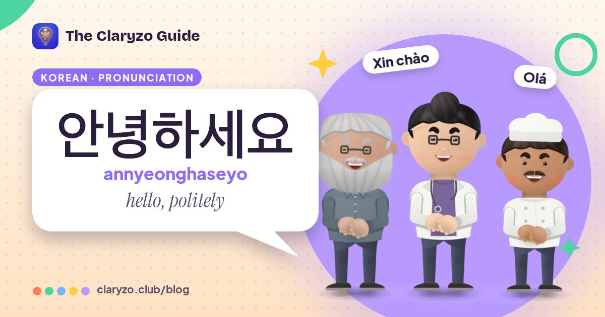 Illustrated cover: Lin, Bernard and Chef Marco from the Claryzo app beside a speech bubble reading "안녕하세요" (annyeonghaseyo) - hello, politely.